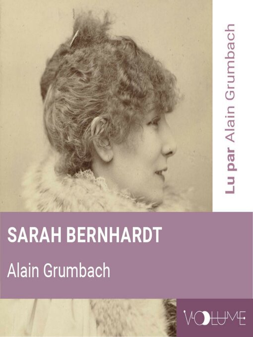 Title details for Sarah Bernhardt by Alain Grumbach - Available